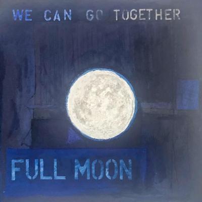 FULL MOON - we can go togheter